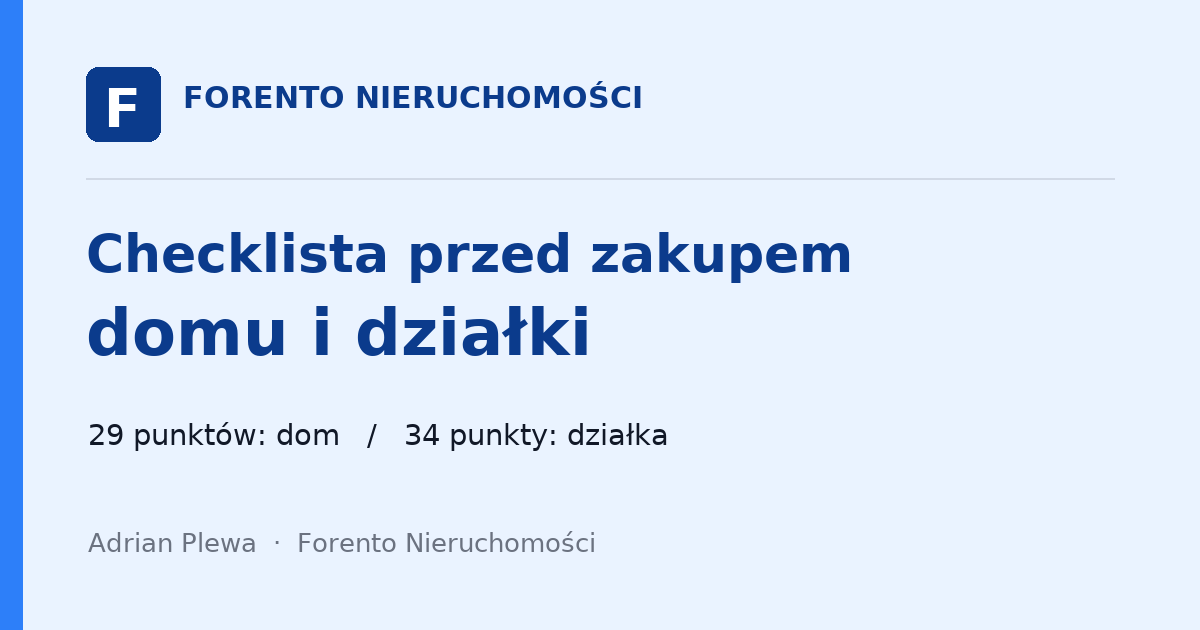 Forento Nieruchomości — checklista przed zakupem domu i działki